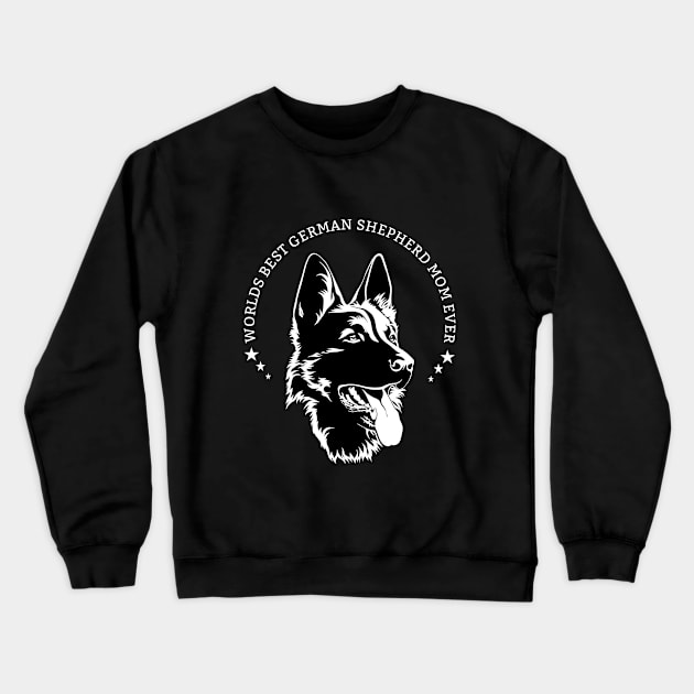 German Shepherd - Worlds Best German Shepherd Mom Ever Crewneck Sweatshirt by Kudostees